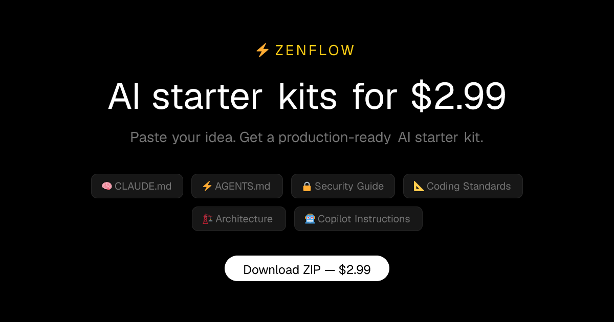 Zenflow — AI Starter Kit Generator for Claude Code, Cursor & Copilot ...